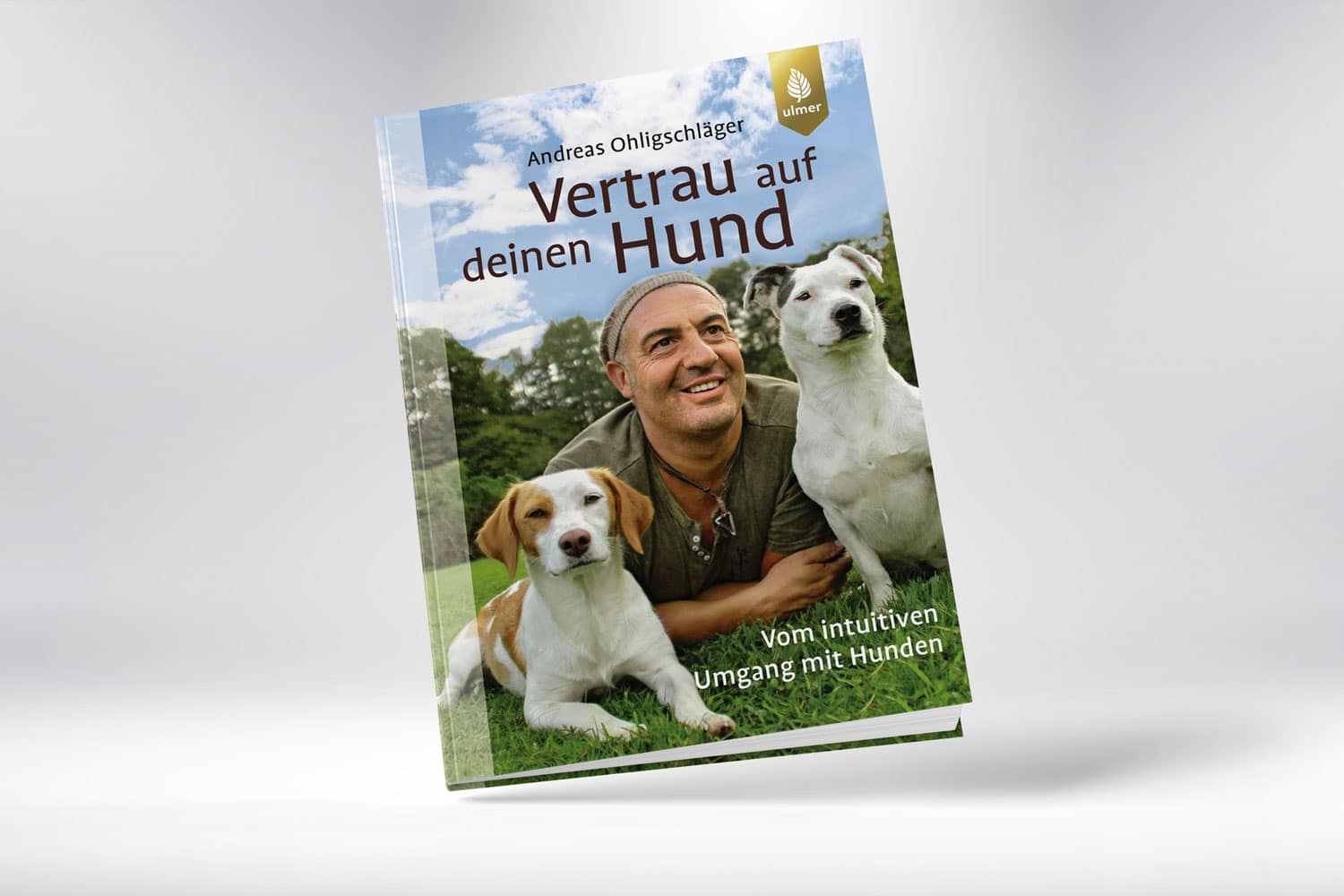 Vertrau auf Deinen Hund