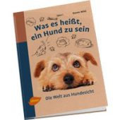 Was es heißt, ein Hund zu sein