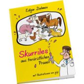 Skurriles aus tierärztlichen Praxen