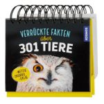 Verrückte Fakten über 301 Tiere